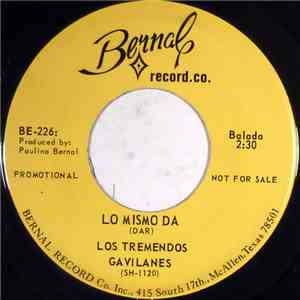 Los Tremendos Gavilanes - Lo Mismo Da / Todo Pasa