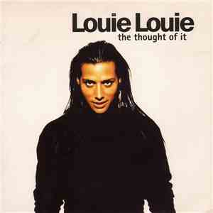 Louie Louie  - The Thought Of It
