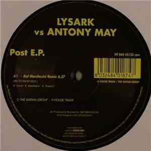 Lysark vs. Antony May - Post E.P.