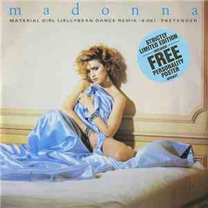 Madonna - Material Girl (Jellybean Dance Remix - 6:05) / Pretender