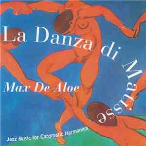 Max De Aloe - La Danza Di Matisse