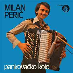 Milan Perić  - Pankovačko Kolo