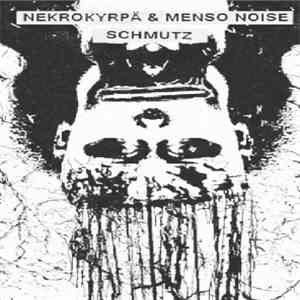 Nekrokyrpä / Menso Noise - Schmutz