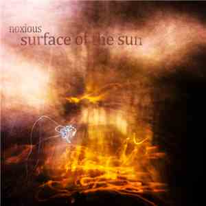Noxious  - Surface Of The Sun