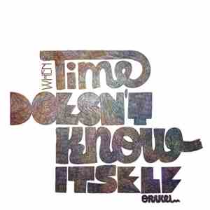 Orakel - When Time Doesn't Know Itself
