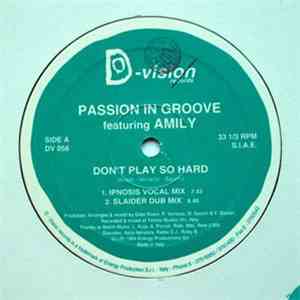 Passion In Groove Featuring Amily - Don't Play So Hard