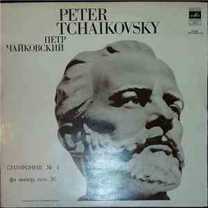 Петр Ильич Чайковский - Симфония №4 Фа Минор, Соч. 36 - Symphony No. 4 In F ...