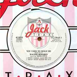 Ralphi Rosario / Ramos  - You Used To Hold Me / The Jackin' National Anthem