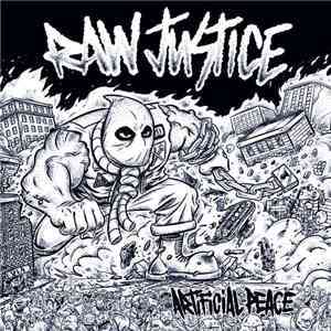 Raw Justice - Artificial Peace