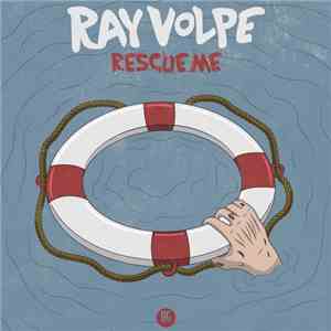 Ray Volpe  - Rescue Me