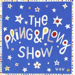Robert Karl Oskar Broberg - The Pling & Plong Show