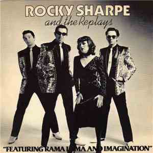 Rocky Sharpe & The Replays - 
