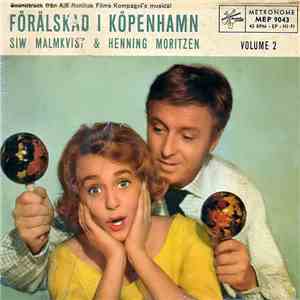 Siw Malmkvist & Henning Moritzen - Förälskad I Köpenhamn Volume 2