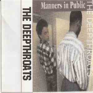 The Deepthroats - Manners In Public