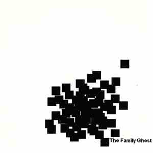 The Family Ghost - The Family Ghost