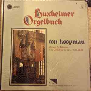Ton Koopman - Buxheimer Orgelbuch