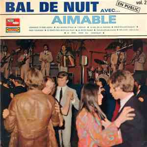 Aimable Et Son Orchestre - Bal De Nuit Avec... Aimable Vol. 2