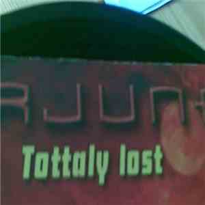Arjuna - Totally Lost