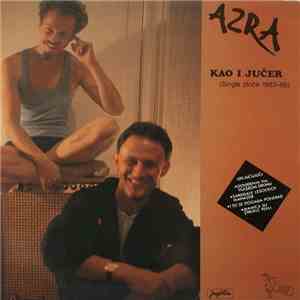 Azra  - Kao I Jučer (Single Ploče 1983-86)