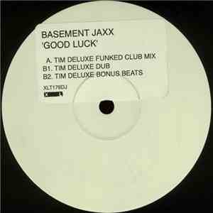 Basement Jaxx - Good Luck