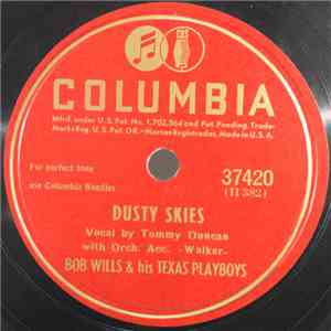 Bob Wills & His Texas Playboys - Dusty Skies / It's All Your Fault