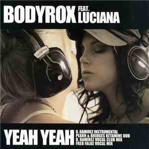 Bodyrox Feat. Luciana - Yeah Yeah