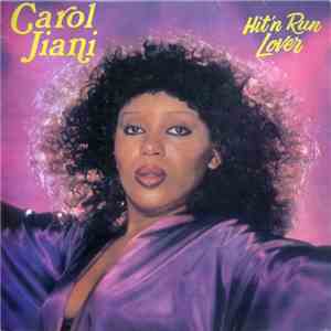 Carol Jiani - Hit 'N Run Lover