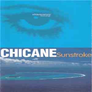 Chicane - Sunstroke