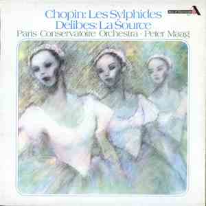 Chopin / Delibes, Peter Maag, Paris Conservatoire Orchestra - Les Sylphides ...