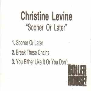 Christine Levine - Sooner Or Later