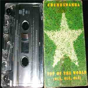 Chumbawamba - Top Of The World (Olé, Olé, Olé)