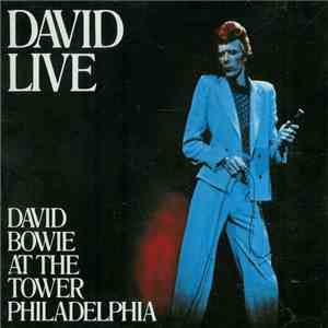 David Bowie - David Live (David Bowie At The Tower Philadelphia)