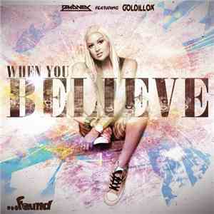 Dmoney Featuring Goldillox - When You Believe