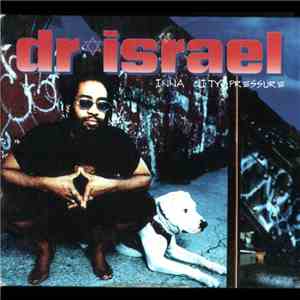 Dr. Israel - Inna City Pressure