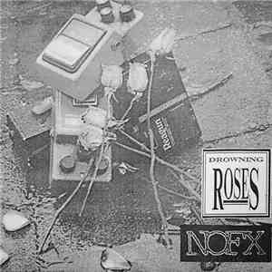 Drowning Roses / NOFX - Paradise / S/M Airlines