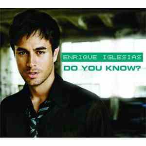 Enrique Iglesias - Do You Know ?