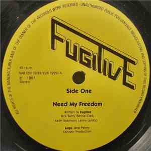 Fugitive  - Need My Freedom