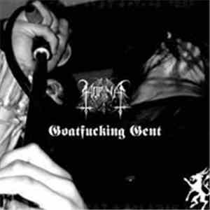 Horna / Kerberos  - Goatfucking Gent / Vivicomburium MMIV a.b.