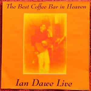Ian Dawe - Ian Dawe Live