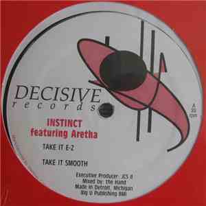 Instinct  Featuring Aretha - Take It E-Z