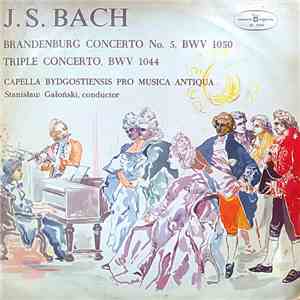 J. S. Bach, Capella Bydgostiensis Pro Musica Antiqua Conductor Stanisław Ga ...