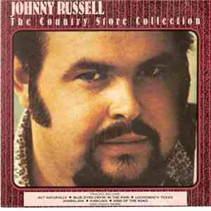 Johnny Russell  - The Country Store Collection