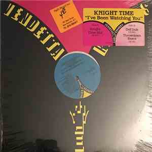 Knight Time - I've Been Watching You