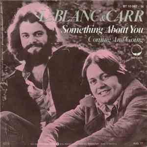LeBlanc & Carr - Something About You