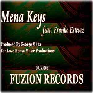 Mena Keys Feat. Franke Estevez - Fuzion EP