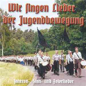 Nationale Solidarität - Wir Singen Lieder Der Jugendbewegung