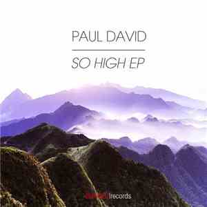 Paul David  - So High EP