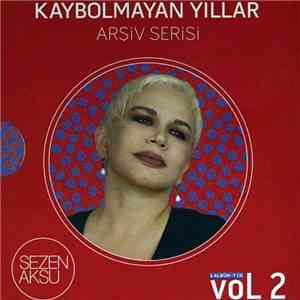 Sezen Aksu - Kaybolmayan Yillar / Arsiv Serisi Vol.2