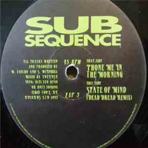 Sub Sequence - Phone Me In The Morning / State Of Mind (Dead Dread Remix)