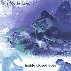 The Bella Low - Inside Closed Eyes